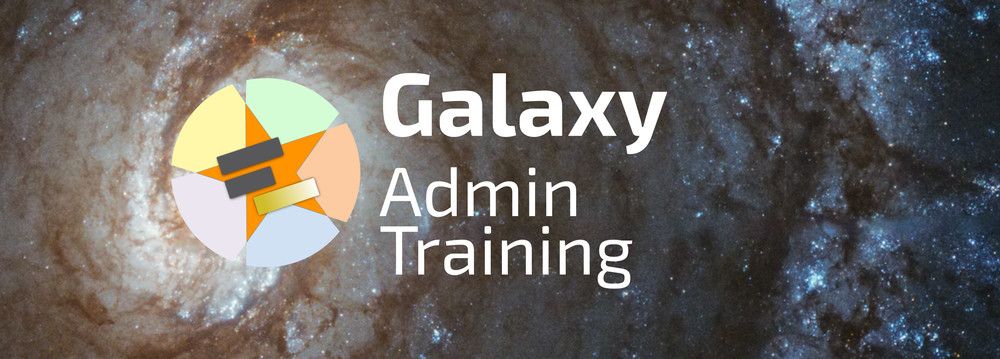Galaxy Admin Training